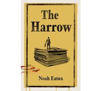 The Harrow: A gripping thriller about gritty journalists and their search for truth