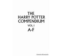 The Harry Potter Compendium Vol. I: Volume 1