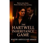 The Hartwell Inheritance Game: One house. Eight weeks. Seven rivals. Desire tests them-power decides who survives.