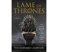 The Harvard Lampoon, Inc Lame of Thrones (Tascabile)