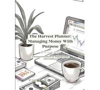 The Harvest Planner: Managing Money With Purpose