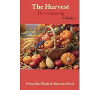 The Harvest, The Gathering Vol. 2