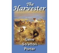 The Harvester - Stratton-Porter Gene