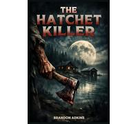 The Hatchet Killer