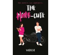 The Hate-cute: Hate started it. Love complicated it.