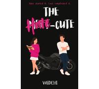 The Hate Cute: Hate Started It. Love Complicated It