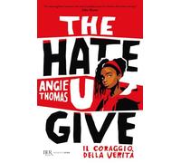 The hate U give. Il coraggio della verità