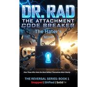 THE HATER'S MIRROR: How Those Who Hate You Reveal Themselves: 1
