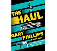 The Haul: A Heist Novel
