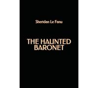The Haunted Baronet
