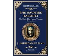 The Haunted Baronet: A Gothic Horror Tale of Sin, Secrets, and Supernatural Consequences (Deluxe Hardbound Edition): 323