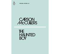 The Haunted Boy: Carson McCullers