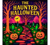 The Haunted Halloween: , A Halloween Horror Coloring Book For Adults , 30 Black Background Pages of Witches, Graveyards, Haunted Houses & Pumpkins | ... Card Cutouts Coloring Book for Adults