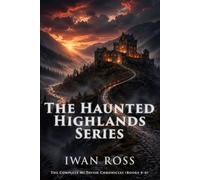 The Haunted Highlands Series: Volume Two: Books 4-6