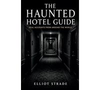 The Haunted Hotel Guide