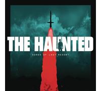 The Haunted - Songs Of Last Resort