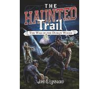 The Haunted Trail: The war of the Dublin Woods