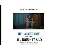 The Haunted Tree and The Two Naughty Kids