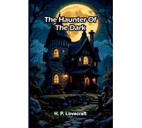 The Haunter Of The Dark