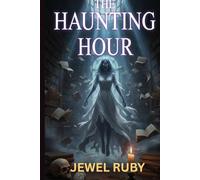 The Haunting Hour