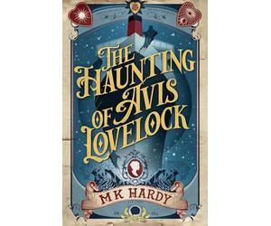 The Haunting of Avis Lovelock: 'A spooky slow-burn delight' KJ Charles
