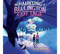 The Haunting of Bellington Cottage