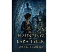 The Haunting of Lara Tyler: The Darker Side