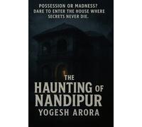 The Haunting of Nandipur: Possession or Madness ?