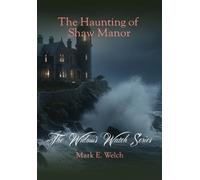 The Haunting of Shaw Manor