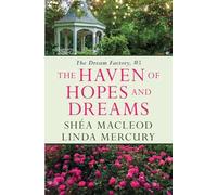 The Haven of Hopes and Dreams: 5