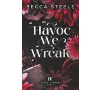 The Havoc We Wreak