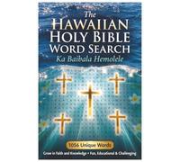 The Hawaiian Holy Bible Word Search: Ka Baibala Hemolele