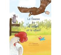 The Hawk and the Hummingbird And the Clock/Le faucon et le colibri et le réveil