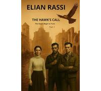 The Hawk's Call: The Gears Begin to Turn: 1