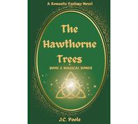 The Hawthorne Trees: Magical Bonds