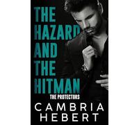 The Hazard and the Hitman