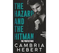 The Hazard and the Hitman
