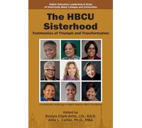 The HBCU Sisterhood: Testimonies of Triumph and Transformation