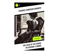 The Head of the House of Coombe & Robin: Historical Novels - NUOVO