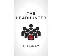 The Headhunter - Gray E. J.