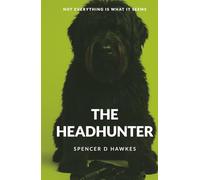 The Headhunter: Not everything is what it seems