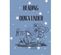 The Heading Down Under Journal