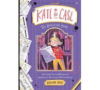 The Headline Hoax: The Headline Hoax (Kate on the Case 3)