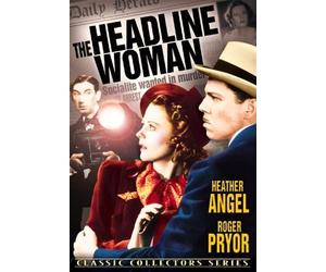 The Headline Woman (DVD) Heather Angel Ward Bond Wade Boteler Harry Bowen