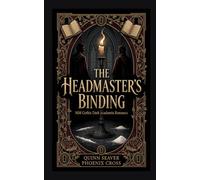The Headmaster’s Binding: MM Gothic Dark Academia Romance: 1