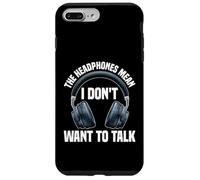 The Headphones Mean I Don't Want To Talk Introverso - Custodia per iPhone 7 Plus/8 Plus