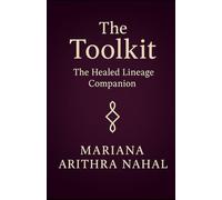 THE HEALED LINEAGE COMPANION for Motherless Society Book: THE TOOLKIT