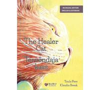 The Healer Cat / Tervendaja kass: Bilingual English-Estonian Edition