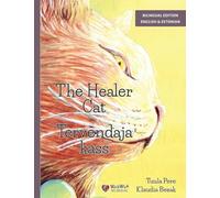 The Healer Cat / Tervendaja kass: Bilingual English-Estonian Edition