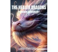 The Healer Dragons: of Dragon Shamanism®